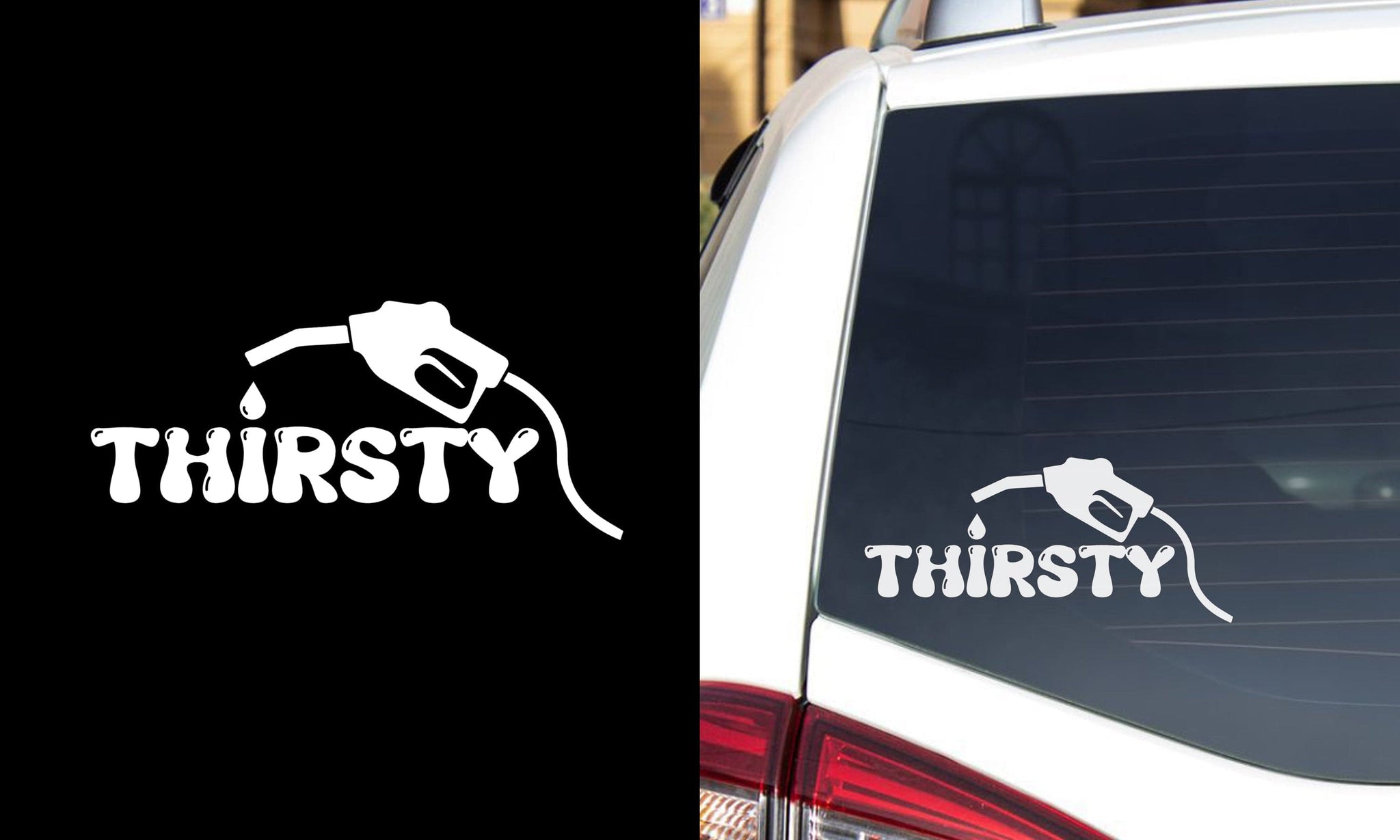"Thirsty" Premium Vinyl Sticker